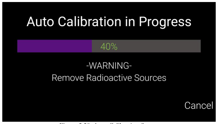 Auto Calibration in Progress screen with warning to remove radioactive sources